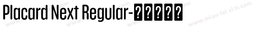 Placard Next Regular字体转换